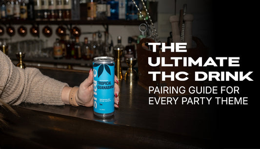 The Ultimate THC Drink Pairing Guide for Every Party Theme